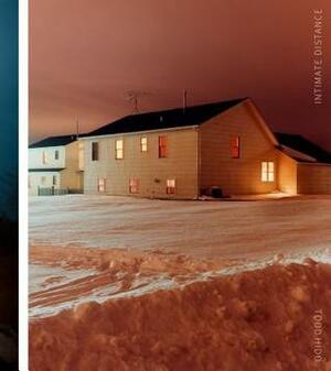 Todd Hido: Intimate Distance: Twenty-Five Years of Photographs, a Chronological Album by Todd Hido, David Campany