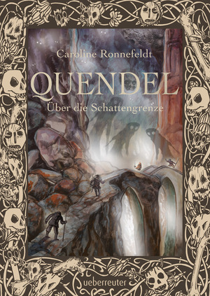 Quendel - Über die Schattengrenze by Caroline Ronnefeldt