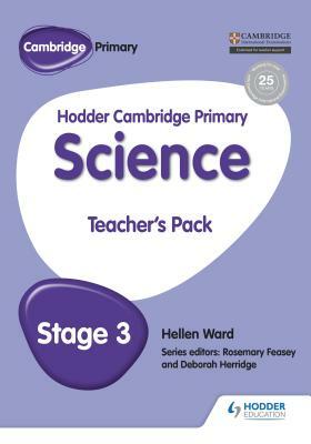 Hodder Cambridge Primary Science Teacher's Pack 3 by Hellen Ward