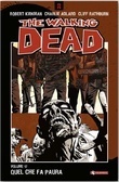 The Walking Dead, Vol. 17: Quel che fa paura by Robert Kirkman