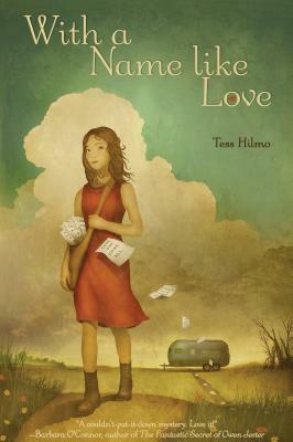 With a Name Like Love by Tess Hilmo