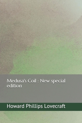 Medusa's Coil: New special edition by H.P. Lovecraft