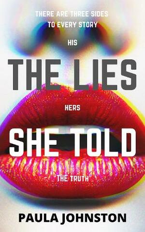 The Lies She Told by Paula Johnston