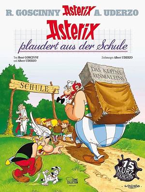 Asterix plaudert aus der Schule by René Goscinny