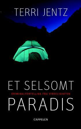 Et selsomt paradis by Terri Jentz