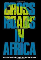 Crossroads in Africa by Basil Davidson, Antonio Bronda