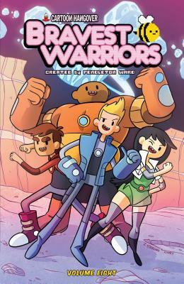 Bravest Warriors Vol. 8, Volume 8 by Pranas Naujokaitis, Kate Leth