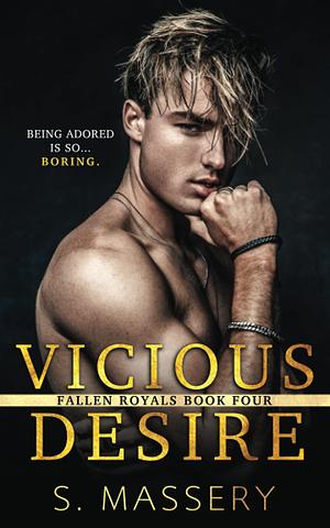 Vicious Desire by S. Massery