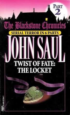 Twist of Fate: The Locket by John Saul