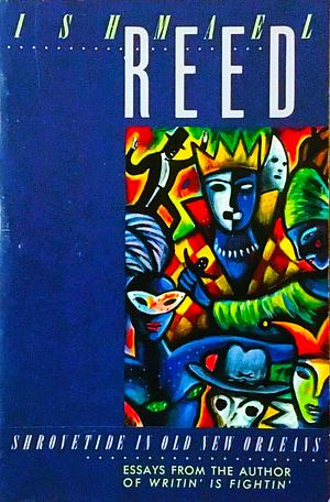 Shrovetide in Old New Orleans by Ishmael Reed