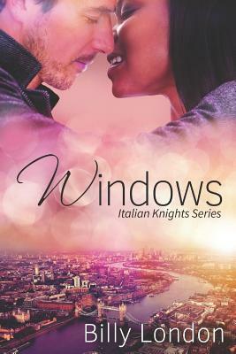 Windows: Italian Knights Series by Billy London