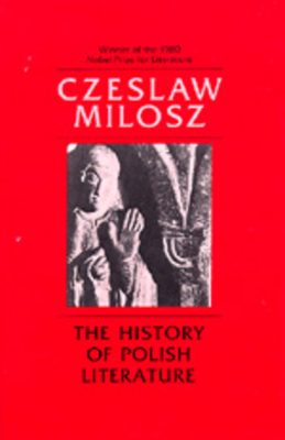 The History of Polish Literature, Updated Edition by Czesław Miłosz