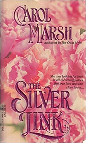 The Silver Link by Carol Marsh