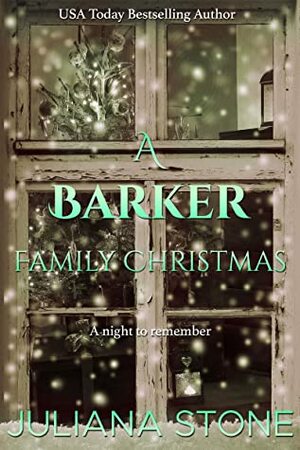 A Barker Family Christmas by Juliana Stone