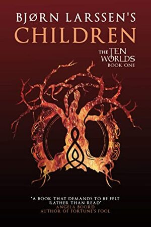 Children (The Ten Worlds, #1) by Bjørn Larssen