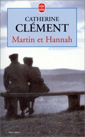 Martin et Hannah (French Edition) by Catherine Clément