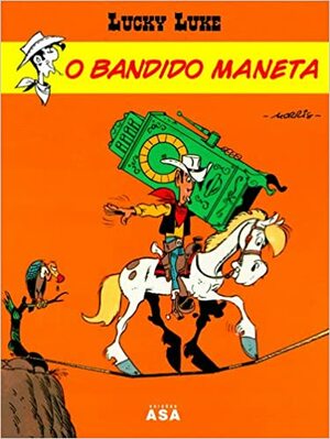 LUCKY LUKE - O BANDIDO MANETA by Morris