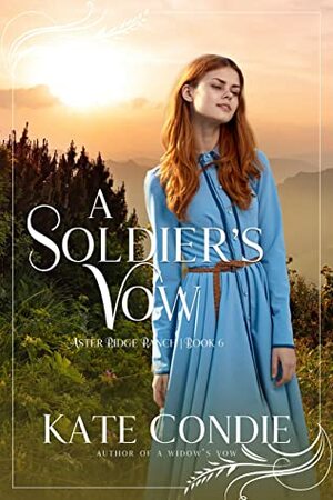 A Soldier's Vow by Kate Condie