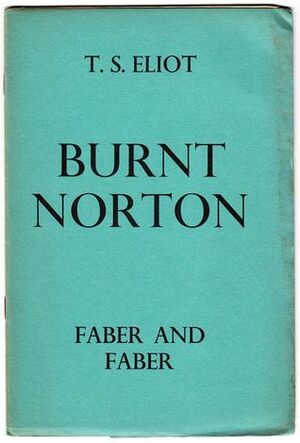 Burnt Norton by T.S. Eliot