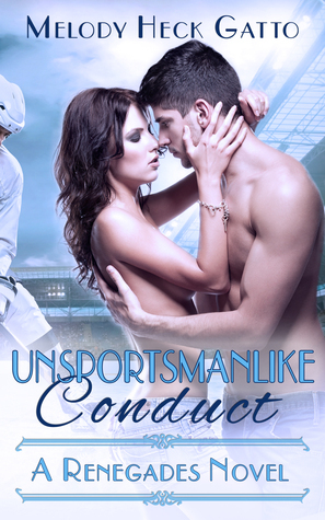 Unsportsmanlike Conduct by Melody Heck Gatto