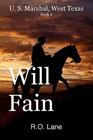 Will Fain, U.S. Marshal, Book 2 by R.O. Lane