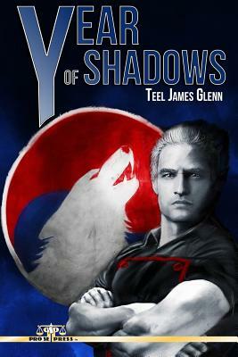 Year Of Shadows by Teel James Glenn