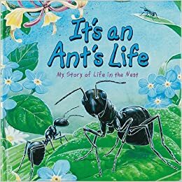 It's an Ant's Life by Steve Parker