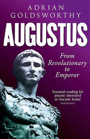 Augustus by Adrian Goldsworthy