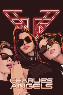 Charlie's Angels: Screenplay by Antony Erik