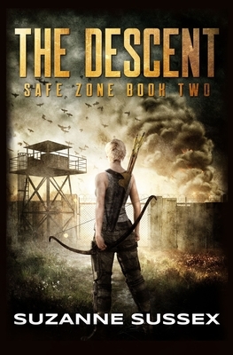 The Descent: A Post-Apocalyptic Zombie Survival Series by Suzanne Sussex