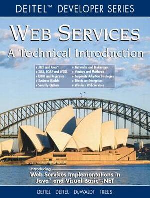 Web Services a Technical Introduction by Paul Deitel, B. Duwaldt, Harvey Deitel