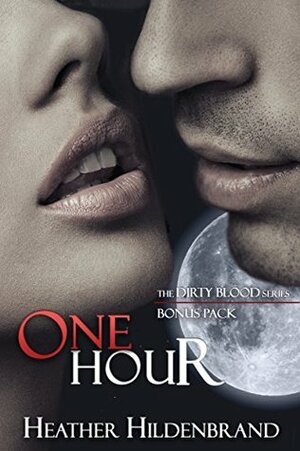 One Hour by Heather Hildenbrand
