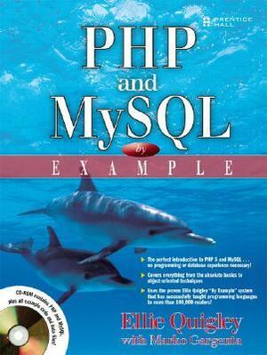 PHP and MySQL by Example With CDROM by Marko Gargenta, Ellie Quigley