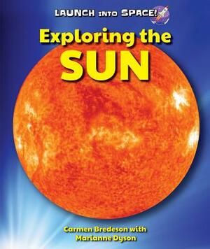 Exploring the Sun by Indra Vathryn, Carmen Bredeson