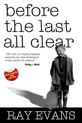 Before The Last All Clear by Ray Evans