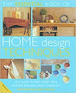 The Essential Book Of Home Design Techniques by Nicholas Springman, Peter Parham