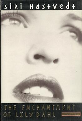 Enchantment of Lily Dahl by Siri Hustvedt