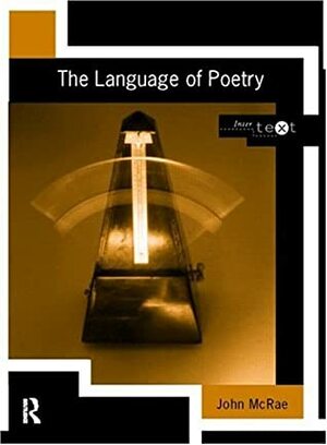 The Language of Poetry by John McRae