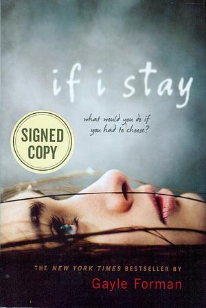 If I Stay by Gayle Forman