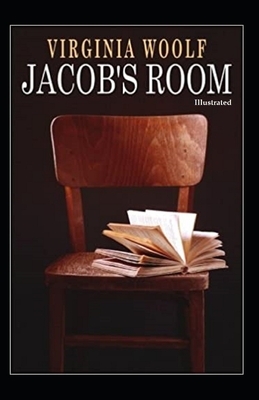 Jacob's Room (Illustrated) by Virginia Woolf