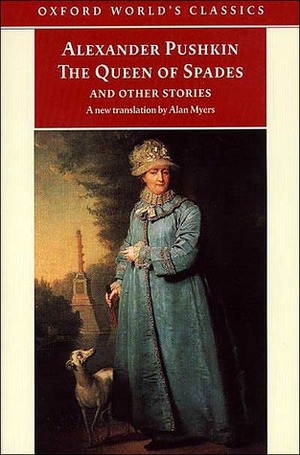 The Queen of Spades and Other Stories by Alan Myers, Andrew Kahn, Alexander Pushkin
