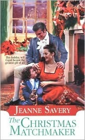 The Christmas Matchmaker by Jeanne Savery