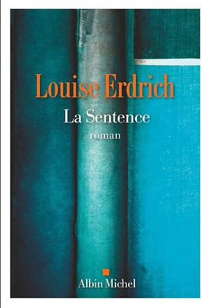 La Sentence by Louise Erdrich