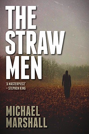 The Straw Men by Michael Marshall