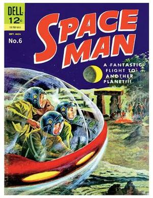 Space Man # 6 by Dell Comics