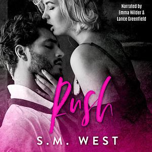 Rush by S.M. West