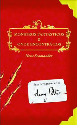 Monstros Fantásticos & Onde Encontrá-los by Newt Scamander, J.K. Rowling
