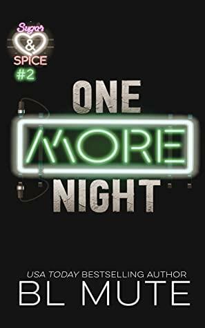 One More Night by B.L. Mute