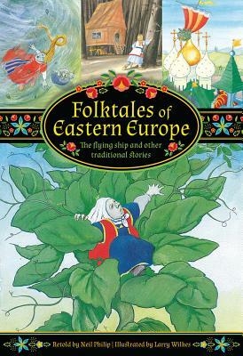 Folktales of Eastern Europe: The Flying Ship and Other Traditional Stories by 