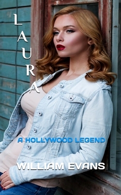 Laura: A Hollywood Legend by William Evans